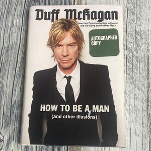 Duff McKagan - How to Be a Man (and Other Illusions) Hardcover Autographed Copy